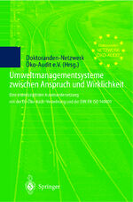 ISBN 9783540646907: Umweltmanagementsysteme zwischen Anspruch und Wirklichkeit : Eine interdisziplinäre Auseinandersetzung mit der EG-Öko-Audit-Verordnung und der DIN EN ISO 14001