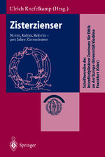 Zisterzienser - Norm, Kultur, Reform — 900 Jahre Zisterzienser