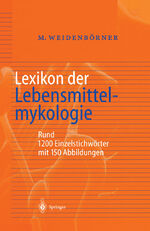 ISBN 9783540652410: Lexikon der Lebensmittelmykologie