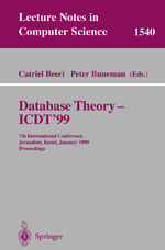 ISBN 9783540654520: Database Theory - ICDT'99 – 7th International Conference, Jerusalem, Israel, January 10-12, 1999, Proceedings