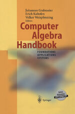 ISBN 9783540654667: Computer Algebra Handbook – Foundations · Applications · Systems