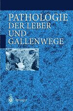 ISBN 9783540655015: Pathologie der Leber und Gallenwege