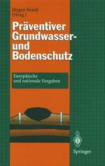 ISBN 9783540655084: Präventiver Grundwasser- und Bodenschutz