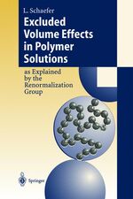 ISBN 9783540655138: Excluded Volume Effects in Polymer Solutions - as Explained by the Renormalization Group