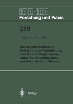 ISBN 9783540656821: Ein objektorientiertes Verfahren zur Optimierung von Geschäftsprozessen unter Verwendung eines genetischen Algorithmus