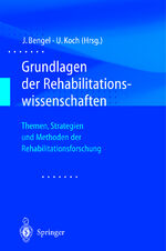 ISBN 9783540657774: Grundlagen der Rehabilitationswissenschaften - Themen, Strategien und Methoden der Rehabilitationsforschung