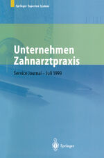 ISBN 9783540662167: Unternehmen Zahnarztpraxis / Springers großer Wirtschafts- und Rechtsratgeber für Zahnärzte / Peter J. Lehmeier (u. a.) / Taschenbuch / Paperback / v / Deutsch / 1999 / Springer-Verlag GmbH