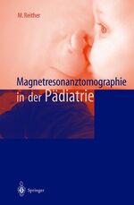 ISBN 9783540663041: Magnetresonanztomographie in der Pädiatrie