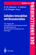 ISBN 9783540668725: Zelluläre Interaktion mit Biomaterialien – VII. Tagung der Chirurgischen Arbeitsgemeinschaft für Biomaterialien der Deutschen Gesellschaft für Chirurgie