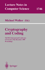 ISBN 9783540668879: Cryptography and Coding - 7th IMA International Conference, Cirencester, UK, December 20-22, 1999 Proceedings