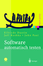 ISBN 9783540676393: Software automatisch testen – Verfahren, Handhabung und Leistung