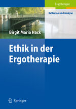 ISBN 9783540676997: Ethik in der Ergotherapie