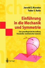 ISBN 9783540679523: Einführung in die Mechanik und Symmetrie - Eine grundlegende Darstellung klassischer mechanischer Systeme