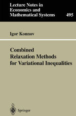 ISBN 9783540679998: Combined Relaxation Methods for Variational Inequalities