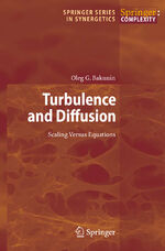 ISBN 9783540682219: Turbulence and Diffusion: Scaling Versus Equations (Springer Series in Synergetics, Band 101)