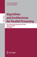 ISBN 9783540695004: Algorithms and Architectures for Parallel Processing - 8th International Conference, ICA3PP 2008, Agia Napa, Cyprus, June 9-11, 2008, Proceedings