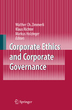 ISBN 9783540708179: Corporate Ethics and Corporate Governance