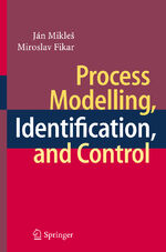 ISBN 9783540719694: Process Modelling, Identification, and Control