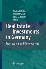 ISBN 9783540721789: Real Estate Investments in Germany: Transactions and Development