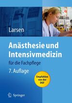 ISBN 9783540722731: Anästhesie und Intensivmedizin - für die Fachpflege