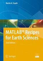 ISBN 9783540727484: MATLAB® Recipes for Earth Sciences