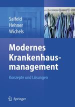 ISBN 9783540729402: Modernes Krankenhausmanagement : Konzepte und Lösungen