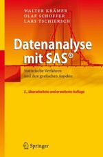 ISBN 9783540736004: Datenanalyse mit SAS® – Statistische Verfahren und ihre grafischen Aspekte