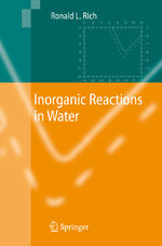 Ronald Rich: Inorganic Reactions in Wate Ronald Rich: Inorganic Reactions in Wate