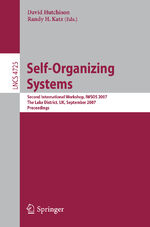 ISBN 9783540749165: Self-Organizing Systems – Second International Workshop, IWSOS 2007, The Lake District, UK, September 11-13, 2007, Proceedings