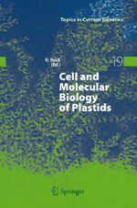 ISBN 9783540753759: Cell and Molecular Biology of Plastids