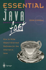 John Cowell: Essential Java Fast: How to John Cowell: Essential Java Fast: How to