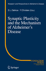 ISBN 9783540763291: Synaptic Plasticity and the Mechanism of Alzheimer's Disease