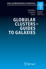 ISBN 9783540769606: Globular Clusters - Guides to Galaxies – Proceedings of the Joint ESO-FONDAP Workshop on Globular Clusters held in Concepción, Chile, 6-10 March 2006