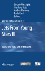 ISBN 9783540769668: Jets From Young Stars III – Numerical MHD and Instabilities