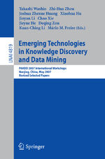 ISBN 9783540770169: Emerging Technologies in Knowledge Discovery and Data Mining – PAKDD 2007 International Workshops, Nanjing, China, May 22-25, 2007, Revised Selected Papers