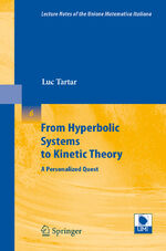 ISBN 9783540775614: From Hyperbolic Systems to Kinetic Theory – A Personalized Quest