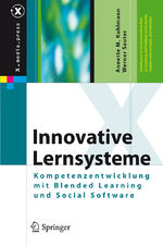 ISBN 9783540778301: Innovative Lernsysteme – Kompetenzentwicklung mit Blended Learning und Social Software