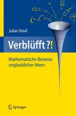 Verblüfft?! – Mathematische Beweise unglaublicher Ideen