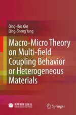 ISBN 9783540782582: Macro-Micro Theory on Multifield Coupling Behavior of Heterogeneous Materials