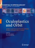 ISBN 9783540855415: Oculoplastics and Orbit – Aesthetic and Functional Oculofacial Plastic Problem-Solving in the 21st Century