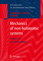 ISBN 9783540858461: Mechanics of non-holonomic systems – A New Class of control systems