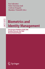 ISBN 9783540899907: Biometrics and Identity Management – First European Workshop, BIOID 2008, Roskilde, Denmark, May 7-9, 2008, Revised Selected Papers