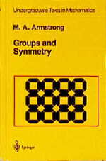 ISBN 9783540966753: Groups and Symmetry