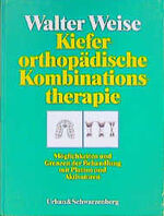 ISBN 9783541137718: Lieferorthopädische Kombinationstherapie  Möglichkeiten und Grenzen der Behandlung mit Platten und Aktivoren