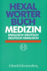 ISBN 9783541137817: Hexal Wörterbuch Medizin – Englisch-Deutsch /Deutsch-Englisch