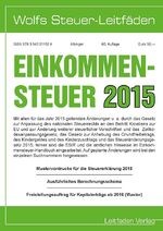 ISBN 9783543011504: Einkommensteuer 2015: Wolfs Steuer-Leitfäden