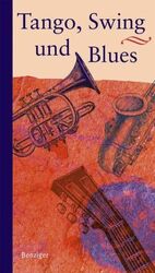 ISBN 9783545202214: Tango, Swing und Blues – Bewegendes aus der Klangwelt des Jazz