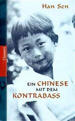 ISBN 9783546002776: Ein Chinese mit dem Kontrabass