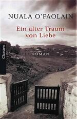 ISBN 9783546003056: Ein alter Traum von Liebe