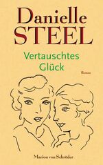 ISBN 9783547710311: Vertauschtes Glück